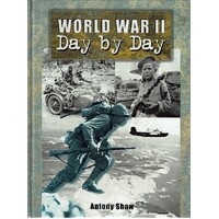 World War II. Day By Day