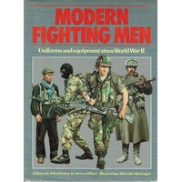 Modern Fighting Men. Uniforms And Equipment Since World War II
