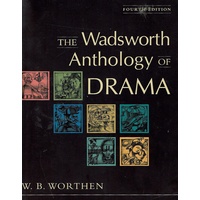 The Wadsworth Anthology Of Drama