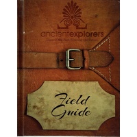 Ancient Explorers. Unearth Our Past. Discover Our Future
