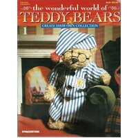 The Wonderful World Of Teddy Bears. Create Your Own Collection Wiles Richard Barnett Kate Marlowe