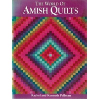 The World Of Amish Quilts