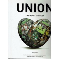 Union. The Heart Of Rugby