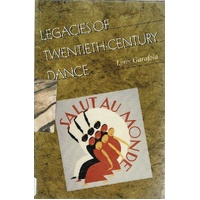 Legacies of Twentieth Century Dance