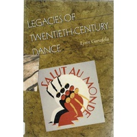 Legacies of Twentieth Century Dance