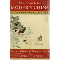 The Search For Modern China. A Documentary Collection
