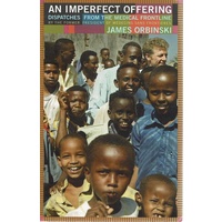 An Imperfect Offering. Dispatches From The Medical Frontline