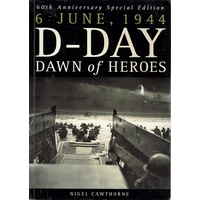 D-Day. Dawn of Heroes. 6th. June,1944. 60th Anniversary Special