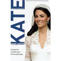 Kate. Includes The Complete Story Of The Wedding Day
