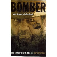 Bomber. From Vietnam To Hell And Back