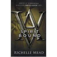 Spirit Bound. Vampire Academy Series