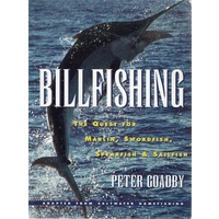 BillFishing. The Quest For Marlin, Swordfish, Spearfish & Sailfish