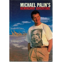 Michael Palin's Hemingway Adventure