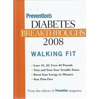 Prevention's Diabetes Breakthroughs 2008. Walking Fit