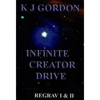Infinite Creator Drive. Regrav 1 & II