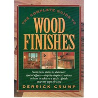 The Complete Guide To Wood Finishes