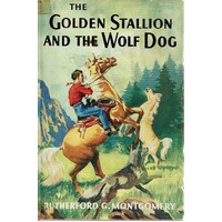 The Golden Stallion And The Wolf Dog
