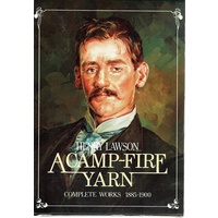 A Camp Fire Yarn. A Fantasy Of Man. Complete Works . 1885-1900 And 1901-1922