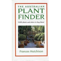 The Australian Plant Finder. 9000 Plants And Where To Buy Them