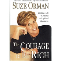 The Courage To Be Rich