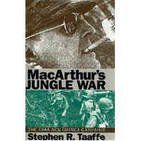 MacArthur's Jungle War. The 1944 New Guinea Campaign
