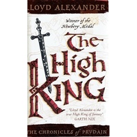The High King. The Chronicles Of Prydain