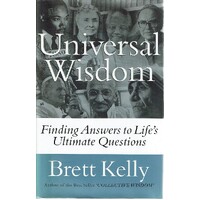 Universal Wisdom. Finding Answers To Life's Ultimate Questions