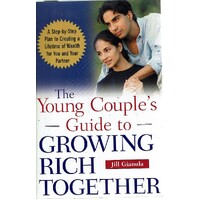 The Young Couple's Guide To Growing Rich Together
