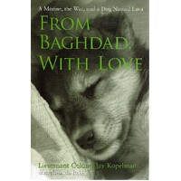 From Baghdad, With Love. A Marine, The War, And A Dog Named Lava