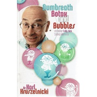 Bum Breath, Botox And Bubbles