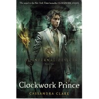 The Infernal Devices. Book Two. Clockwork Prince