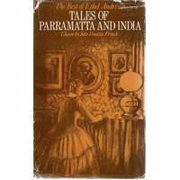 The Best Of Ethel Anderson. Tales Of Parramatta And India