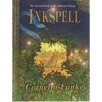 Inkspell. The Second Book In The Inkheart Trilogy