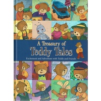 A Treasury of Teddy Tales. Excitement and Adventure with Teddy and Friends