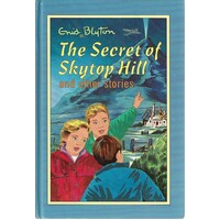 The Secret Of Skytop Hill And Other Stories