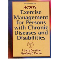 ACSM's Exercise Management for Persons with Chronic Diseases and Disabilities