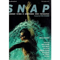 Snap. Extraordinary Pictures By Award Winning Sports Photographers
