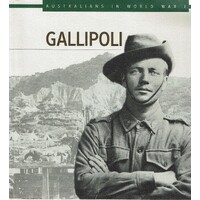 Gallipoli. Australians In World War I