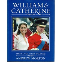 William And Catherine. Their Lives, Their Wedding