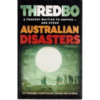 Australian Disasters. Thredbo. A Tragedy Waiting To Happen - And Others