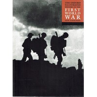 The Oxford Illustrated History Of The First World War