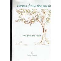 Poems From The Bush And From The Heart