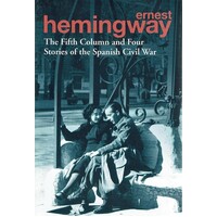 The Fifth Column And Four Stories Of The Spanish Civil War