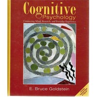 Cognitive Psychology Connecting Mind, Research, And Everyday Experience