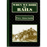 When We Rode The Rails