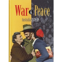 War And Peace, Australia 1939-49