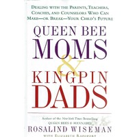 Queen Bee Moms And Kingpin Dad