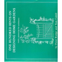 One Hundred Hints On Designing Home Gardens