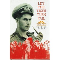 Let The Tiger Turn Tail. Spurr's War