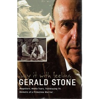 Say It With Feeling. Megastars, Media Tsars, Trailblazing TV, Memoirs Of A Primetime Warrior